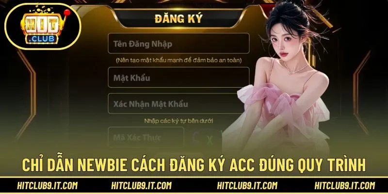 Chỉ dẫn newbie cách đăng ký acc đúng quy trình