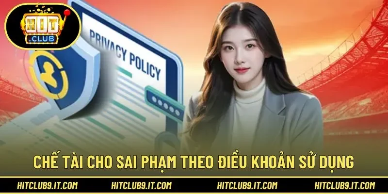 Chế tài cho người chơi vi phạm nội dung điều khoản dịch vụ