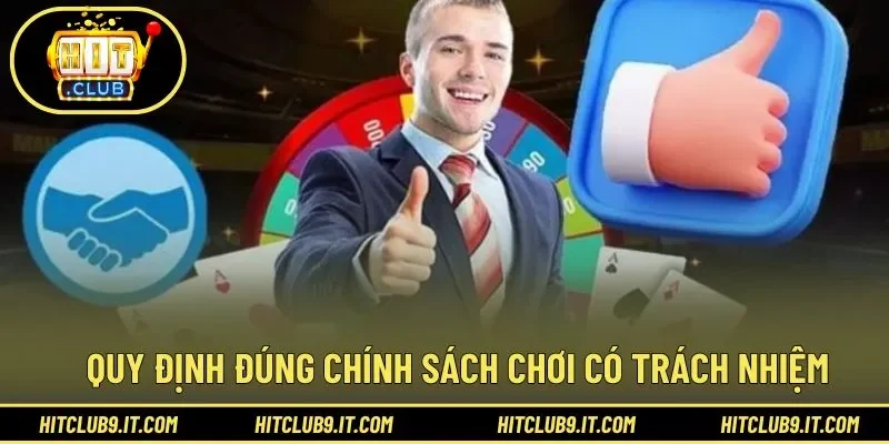 Quy định đảm bảo người chơi có trách nhiệm khi cược