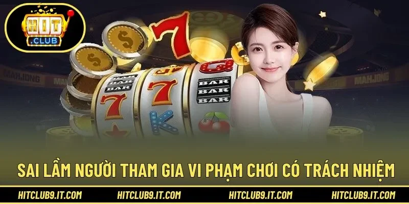 Sai lầm của người chơi thường gặp với chính sách